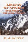 Legacy of Angels Book Three of the Angel Trilogy