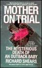 Mother on Trial The Mysterious Death of an Outback Baby