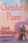 Chevalier's Pawn (Harlequin Historical, No 34)