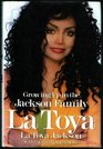 La Toya Growing Up in the Jackson Family