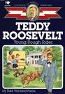 Teddy Roosevelt Young Rough Rider