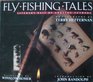 Fly Fishing Tales  Literary Bait by Angling Authors