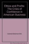 Ethics and Profits The Crisis of Confidence in American Business