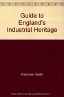 Guide to England's industrial heritage
