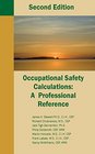 Occupational Safety Calculations A Professional Reference