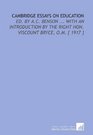Cambridge Essays on Education Ed By aC Benson  With an Introduction by the Right Hon Viscount Bryce OM