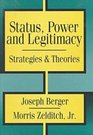 Status Power and Legitimacy