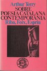 Sobre poesia catalana contemporania Riba Foix Espriu
