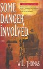 Some Danger Involved