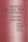 Human All Too Human: A Book for Free Spirits
