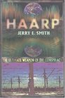 Haarp The Ultimate Weapon of the Conspiracy