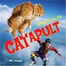 Catapult: When Cats Fly