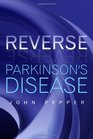 Reverse Parkinson's Disease