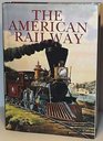 American Railway: Its Construction, Development, Management, and Appliances
