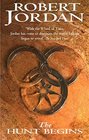 The Hunt Begins (Great Hunt, Bk 1) (Wheel of Time, Bk 2)