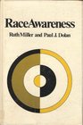 Race Awareness The Nightmare and the Vision