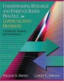 Understanding Research and EvidenceBased Practice in Communication Disorders A Primer for Students and Practitioners