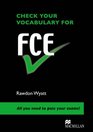 Check Your Vocabulary for FCE