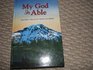 My God Is Able and Other Stories for Youth and Adults