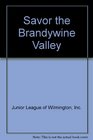 Savor the Brandywine Valley