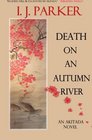 Death on an Autumn River An Akitada novel