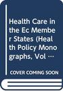 Health Care in the Ec Member States