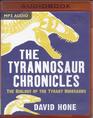 The Tyrannosaur Chronicles