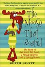 The Moose That Roared The Story of Jay Ward Bill Scott a Flying Squirrel and a Talking Moose