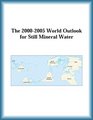 The 20002005 World Outlook for Still Mineral Water