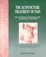 The Acupuncture Treatment of Pain