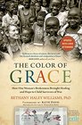 The Color of Grace: How One Woman's Brokenness Brought Healing and Hope to Child Survivors of War