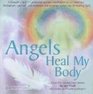 Angels Heal My Body
