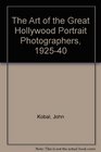 The Art of the Great Hollywood Portrait Photographers