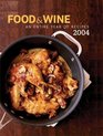 Food  Wine Annual Cookbook 2004 An Entire Year of Recipes