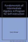 Fundamentals of Intermediate Algebra A Program for Selfinstruction