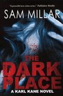 The Dark Place A Karl Kane Novel