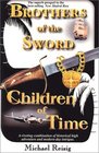 Brothers of the Sword/Children of Time