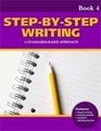 StepbyStep Writing Book 4 A StandardsBased Approach