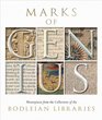 Marks of Genius Masterpieces from the Collections of the Bodleian Libraries