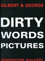 Gilbert and George Dirty Words Pictures