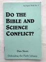 Do the Bible and Science Conflict