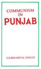 Communism in Punjab A Study of the Movement Up to 1967