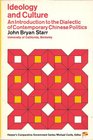 Ideology and Culture Introduction to the Dialectic of Contemporary Chinese Politics