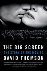 The Big Screen The Story of the Movies
