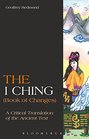 The I Ching  A Critical Translation of the Ancient Text