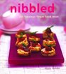 Nibbled 200 Fabulous Finger Food Ideas