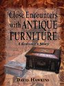 Close Encounters With Antique Furniture A Restorer's Story