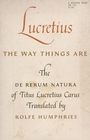 The Way Things Are / De Rerum Natura