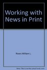 Working with news in print