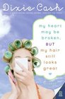 My Heart May Be Broken, But My Hair Still Looks Great (Domestic Equalizers, Bk 2)